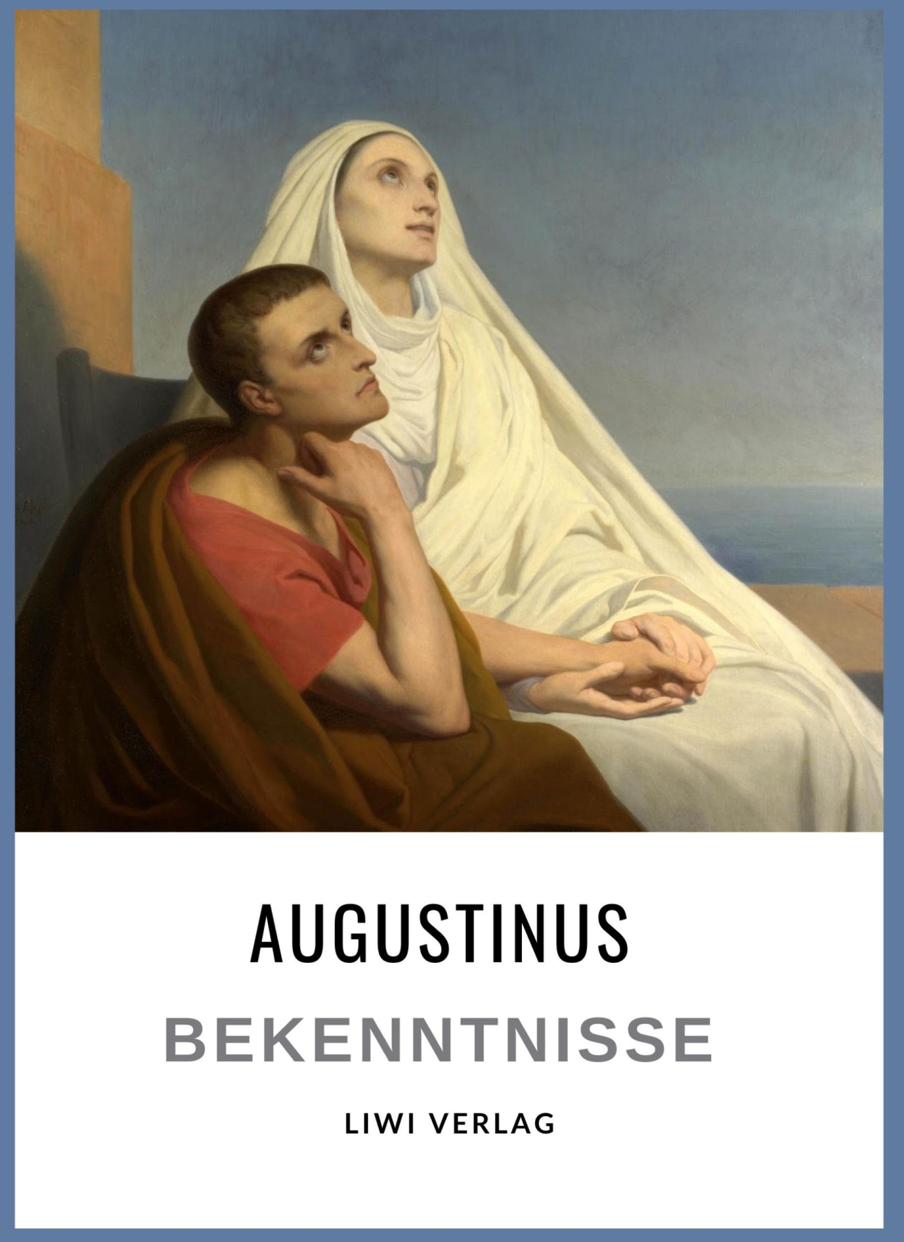 Cover: 9783965428911 | Augustinus: Bekenntnisse. Vollständige Neuausgabe | Hippo (u. a.)