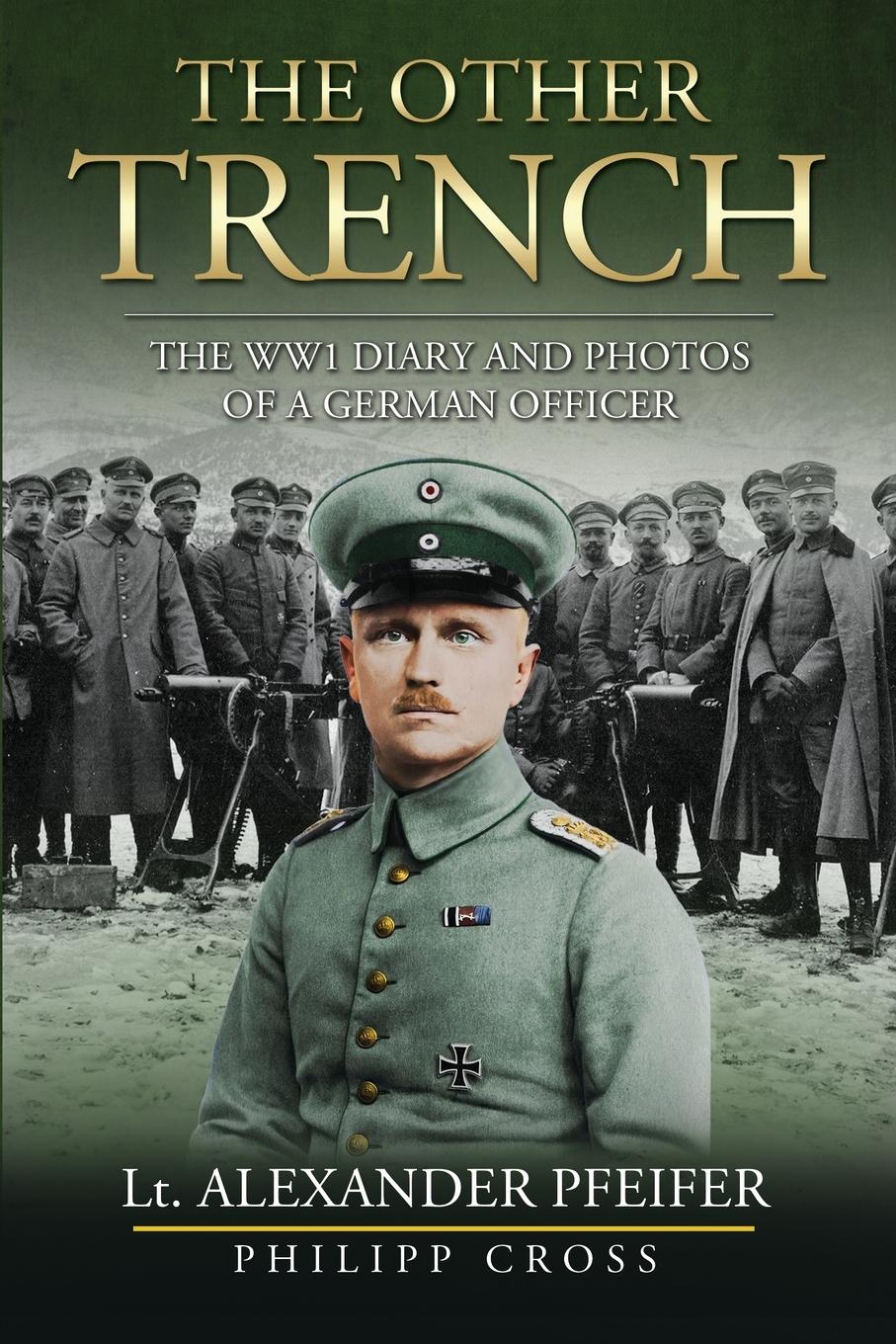 Cover: 9781068609800 | The Other Trench | The WW1 Diary and Photos of a German Officer | Buch