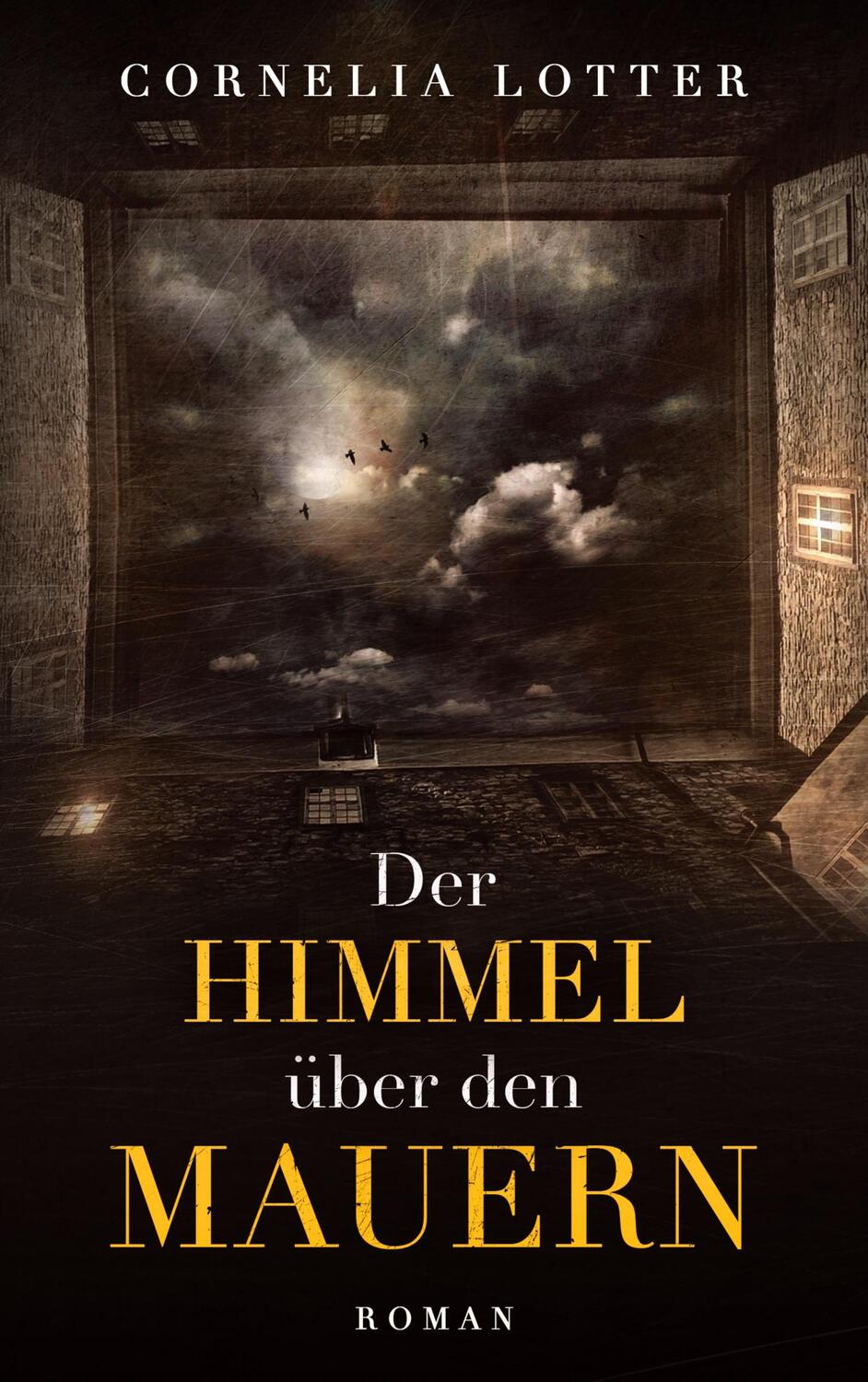 Cover: 9783755715818 | Der Himmel über den Mauern | Cornelia Lotter | Taschenbuch