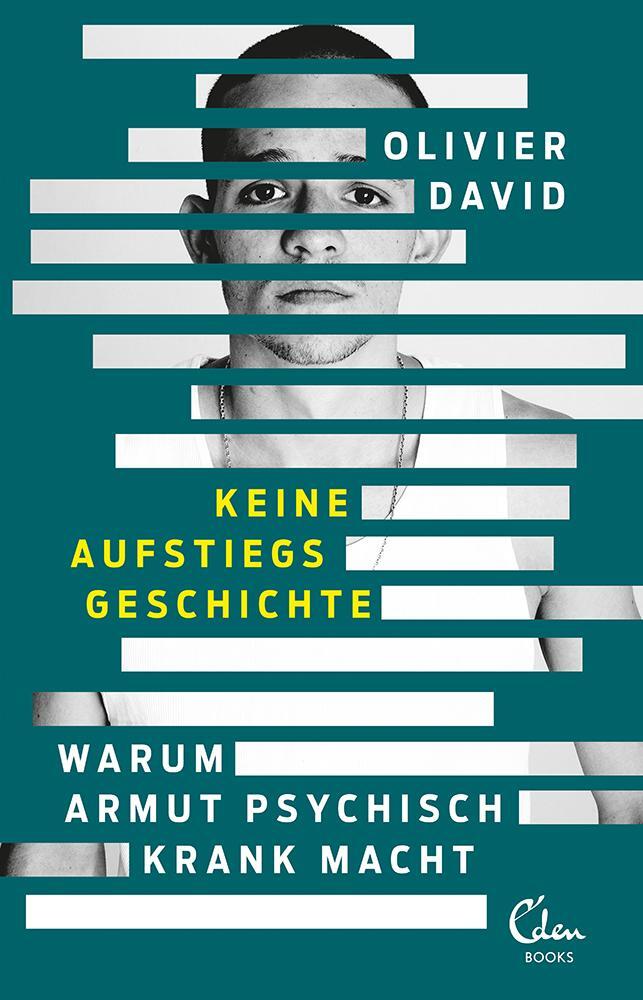 Cover: 9783959103312 | Keine Aufstiegsgeschichte | Warum Armut psychisch krank macht | David