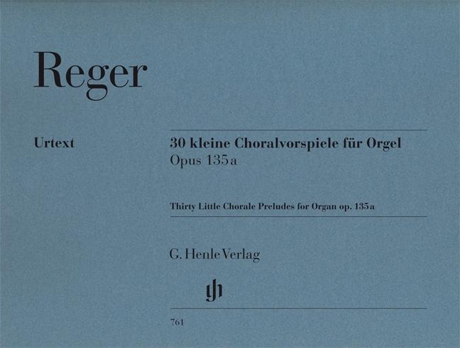 Cover: 9790201807614 | 30 Kleine Choralvorspiele Opus 135A | G. Henle Urtext-Ausgabe
