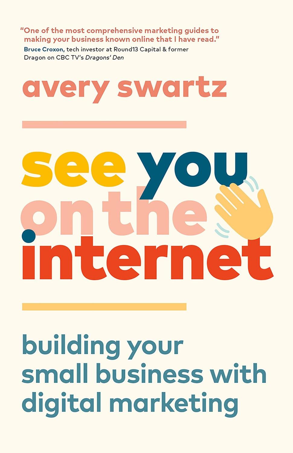 Cover: 9781989603086 | See You on the Internet: Building Your Small Business with Digital...