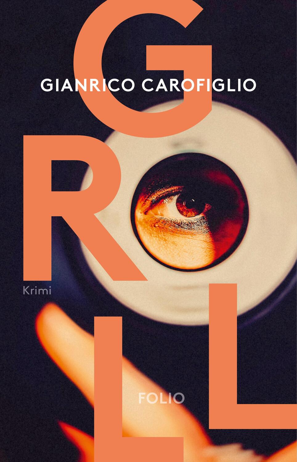 Cover: 9783852568867 | Groll | Gianrico Carofiglio | Buch | 220 S. | Deutsch | 2023 | Folio