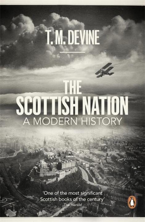 Cover: 9780718193201 | Devine, T: The Scottish Nation | A Modern History | Penguin Books Ltd