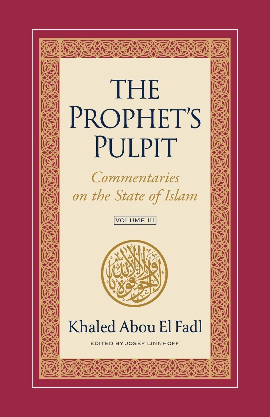 Cover: 9781957063096 | The Prophet's Pulpit | Commentaries on the State of Islam Volume III