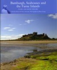 Cover: 9780954802431 | Bamburgh, Seahouses and the Farne Islands | Catherine Bowen (u. a.)