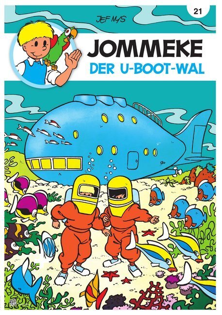Cover: 9783982141107 | Jommeke - Der U-Boot-Wal | 21 Der U-Boot-Wal | Jef Nys | Taschenbuch