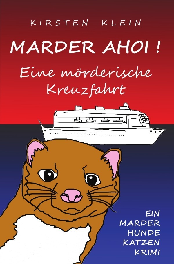 Cover: 9783737527095 | Marder Ahoi! Eine mörderische Kreuzfahrt | Marder-Hunde-Katzen-Krimi