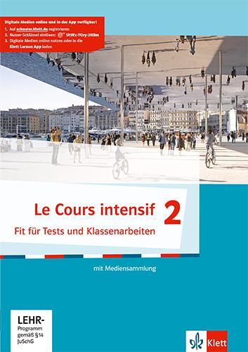 Cover: 9783125630147 | Le Cours intensif 2. Fit für Tests und Klassenarbeiten mit...