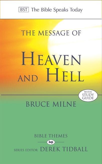 Cover: 9780851112763 | The Message of Heaven and Hell | The Bible Speaks Today: Bible Themes