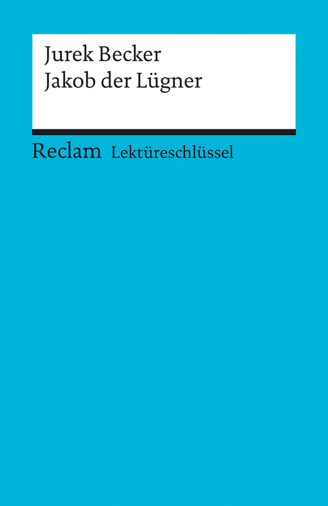 Cover: 9783150153468 | Lektüreschlüssel Jurek Becker 'Jakob der Lügner' | Taschenbuch | 80 S.