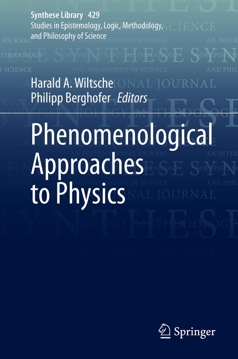 Cover: 9783030469726 | Phenomenological Approaches to Physics | Philipp Berghofer (u. a.)