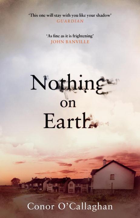 Cover: 9781784161460 | Nothing On Earth | Conor O'Callaghan | Taschenbuch | Englisch | 2017