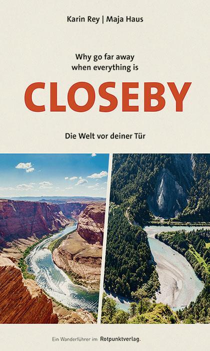 Cover: 9783039730131 | Why go far when everything is Closeby | Karin Rey | Taschenbuch | 2023