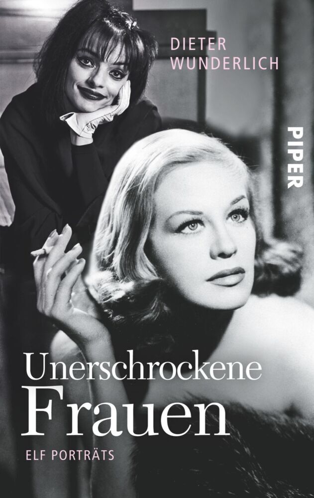 Cover: 9783492302678 | Unerschrockene Frauen | Elf Porträts | Dieter Wunderlich | Taschenbuch