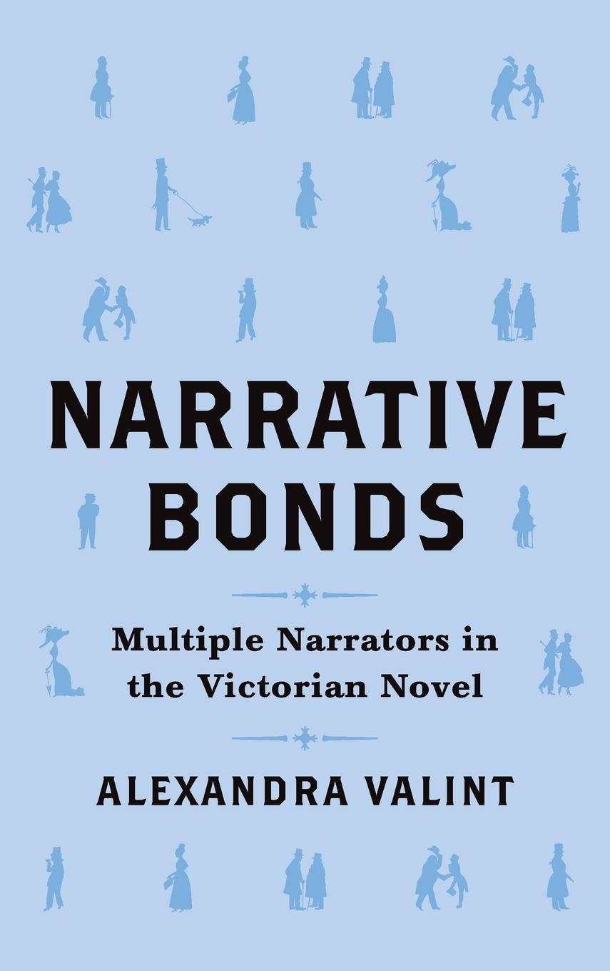 Cover: 9780814214633 | Narrative Bonds | Multiple Narrators in the Victorian Novel | Valint