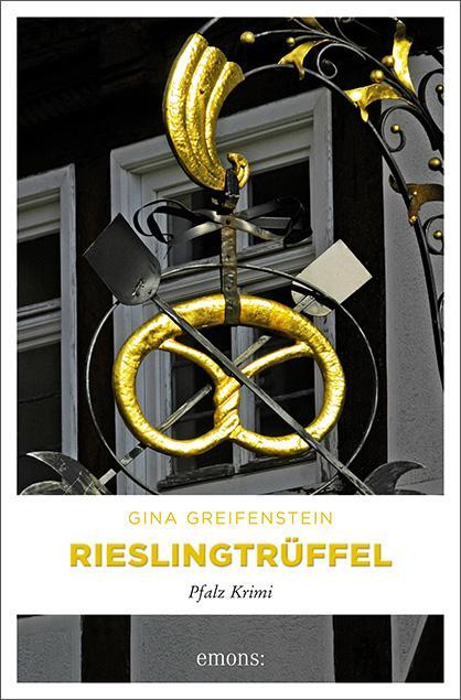 Cover: 9783740803193 | Rieslingtrüffel | Pfalz Krimi | Gina Greifenstein | Taschenbuch | 2018