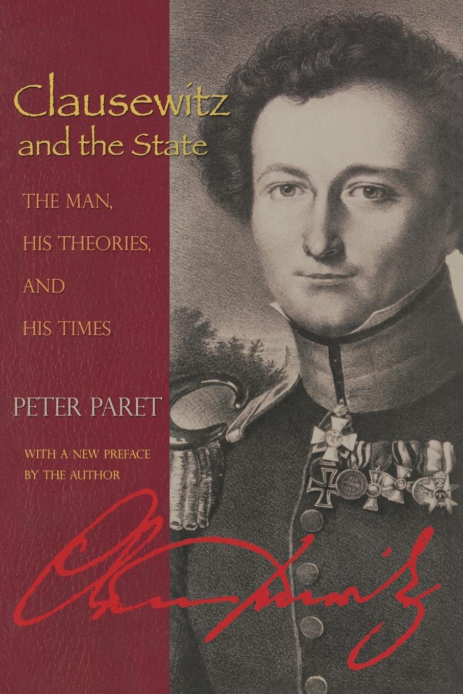 Cover: 9780691131306 | Clausewitz and the State | The Man, His Theories, and His Times | Buch