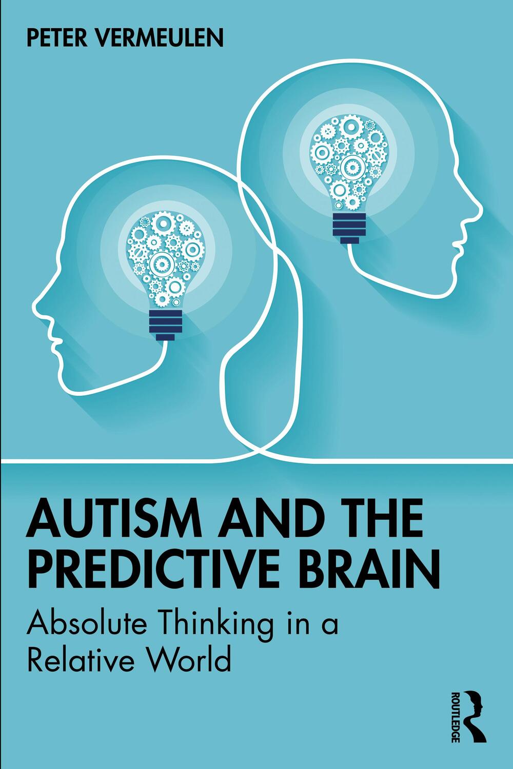 Cover: 9781032358970 | Autism and The Predictive Brain | Peter Vermeulen | Taschenbuch | 2022