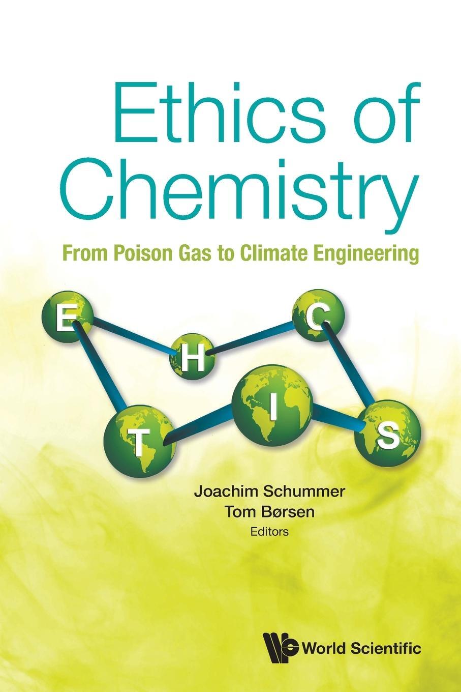 Cover: 9789811249488 | Ethics of Chemistry | From Poison Gas to Climate Engineering | Børsen
