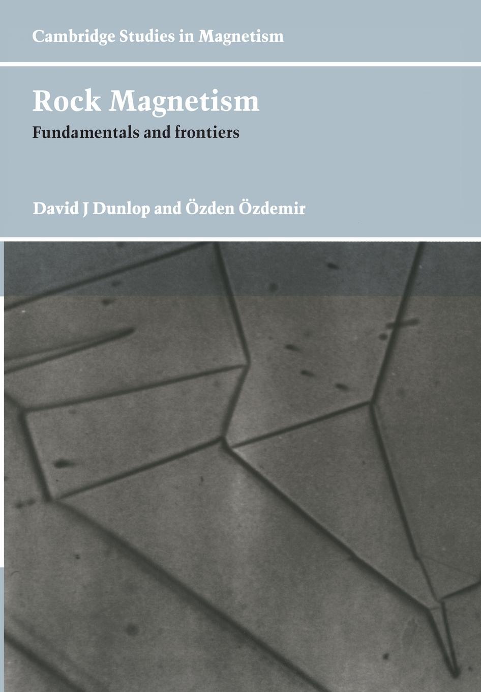 Cover: 9780521000987 | Rock Magnetism | Fundamentals and Frontiers | David J. Dunlop (u. a.)