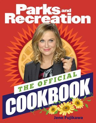 Cover: 9781637740873 | Parks and Recreation: The Official Cookbook | Jenn Fujikawa | Buch