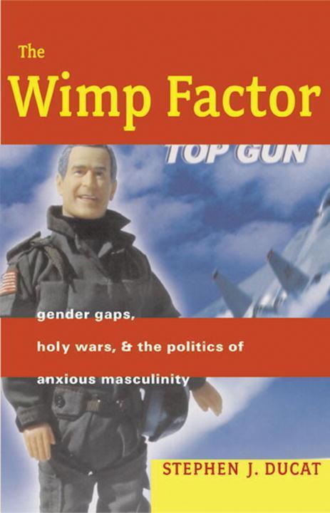 Cover: 9780807043455 | The Wimp Factor | Stephen Ducat | Taschenbuch | Englisch | 2005