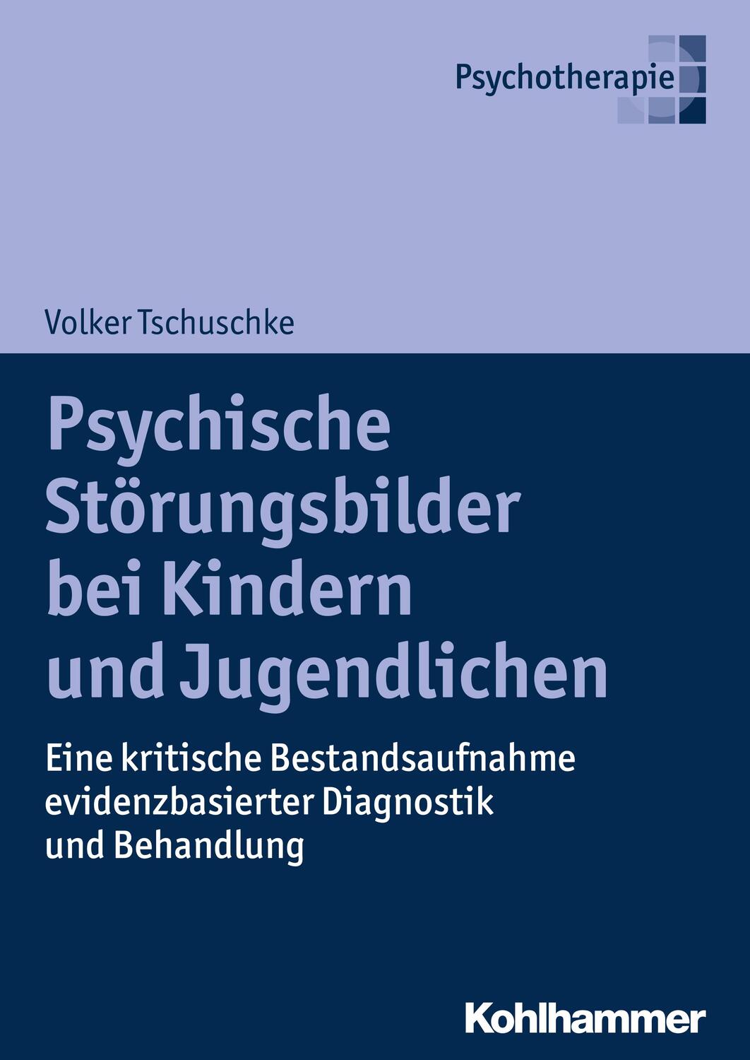 Cover: 9783170308428 | Psychische Störungsbilder bei Kindern und Jugendlichen | Tschuschke