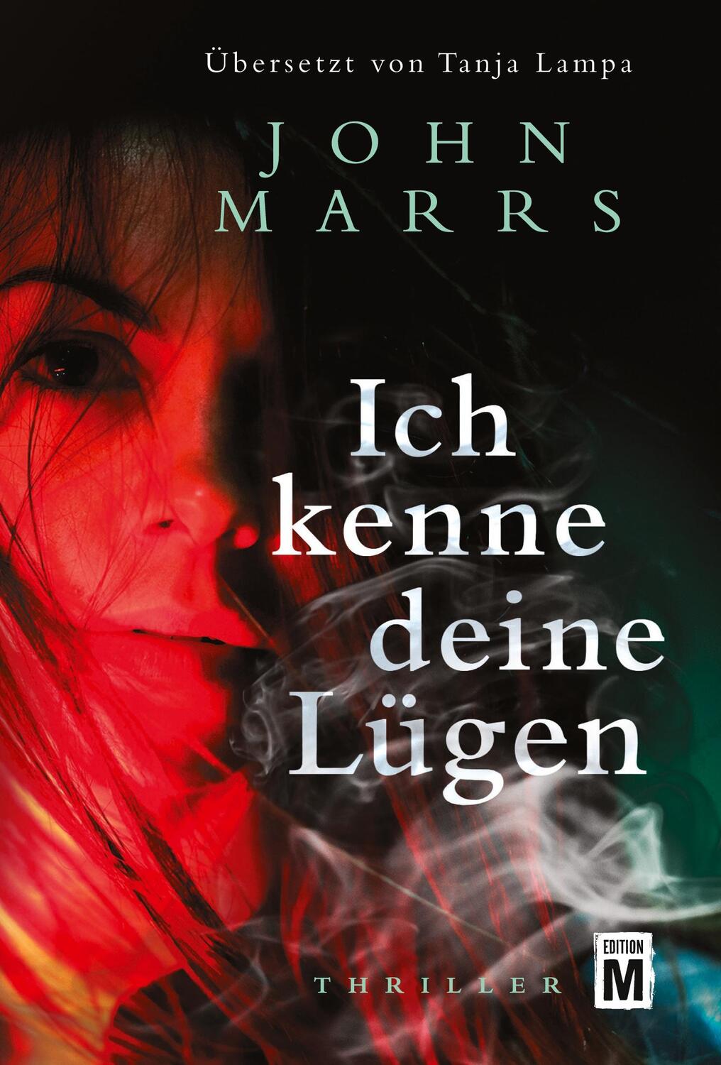 Cover: 9782496700237 | Ich kenne deine Lügen | John Marrs | Taschenbuch | Paperback | 412 S.