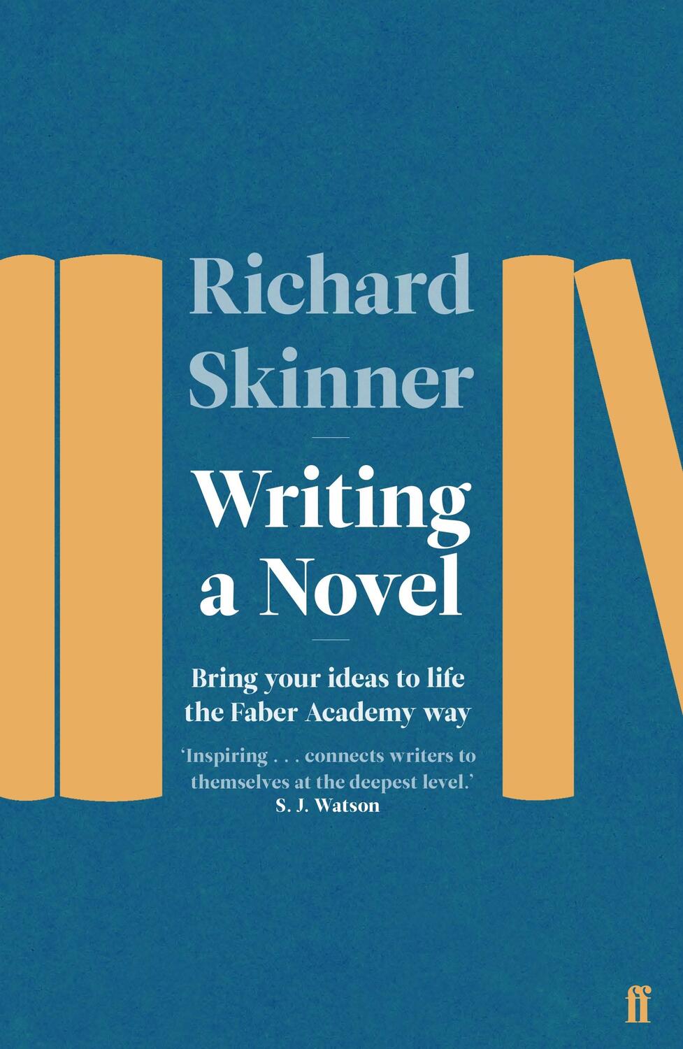Cover: 9780571340460 | Writing a Novel: Bring Your Ideas to Life the Faber Academy Way | Buch