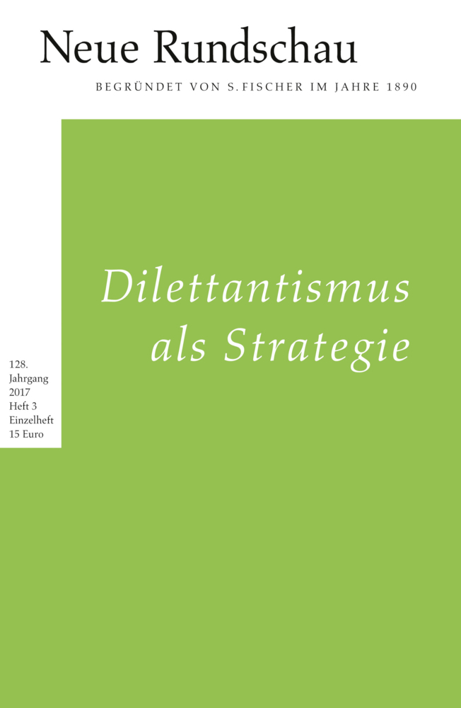 Cover: 9783108091118 | Neue Rundschau. H.2017/3 | Dilettantismus als Strategie | Taschenbuch