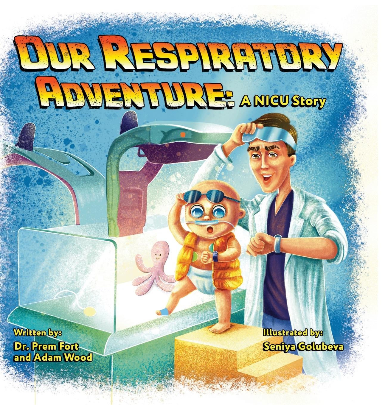 Cover: 9781039150621 | Our Respiratory Adventure | A NICU Story | Prem Fort (u. a.) | Buch