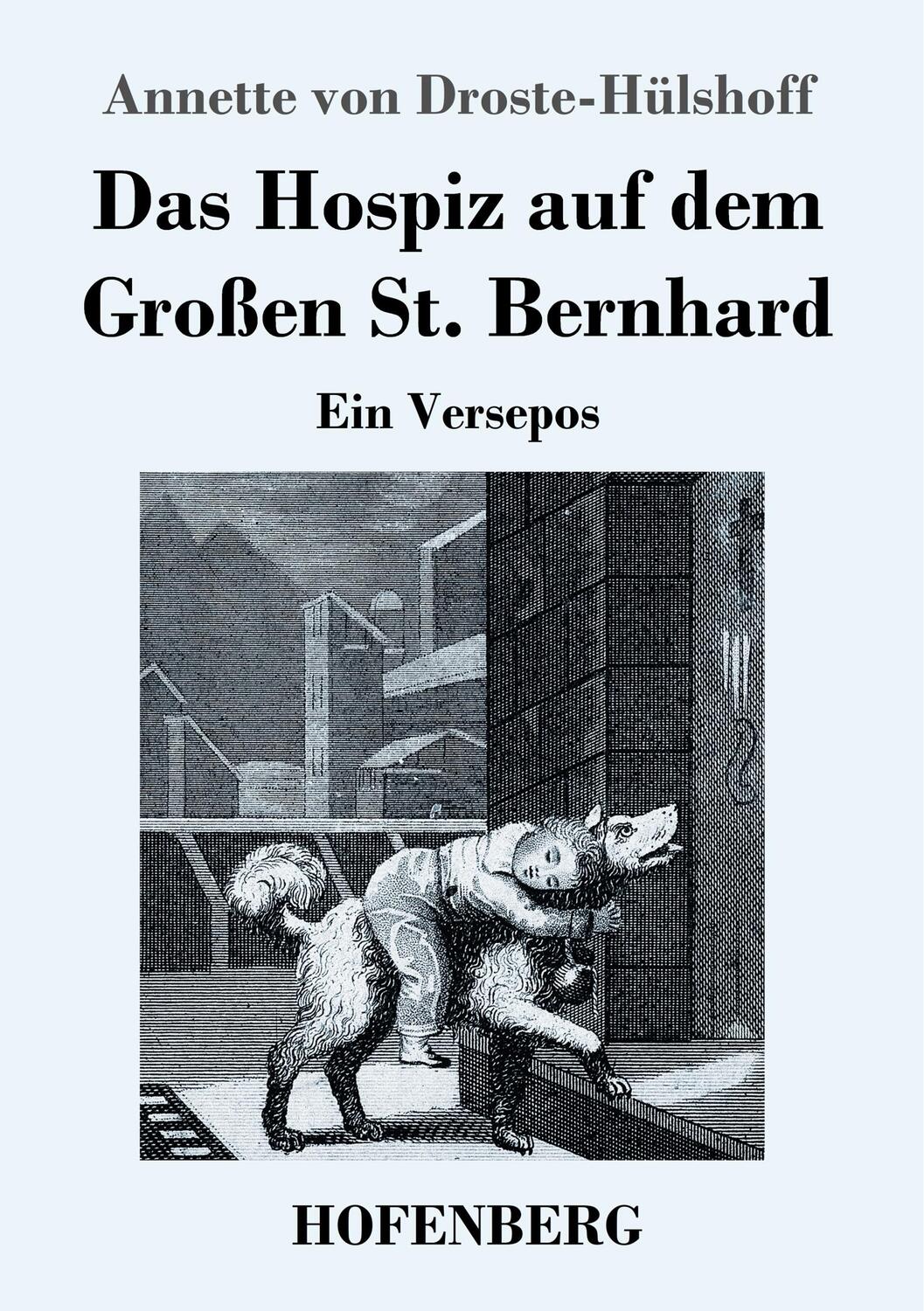 Cover: 9783743739505 | Das Hospiz auf dem Großen St. Bernhard | Ein Versepos | Taschenbuch