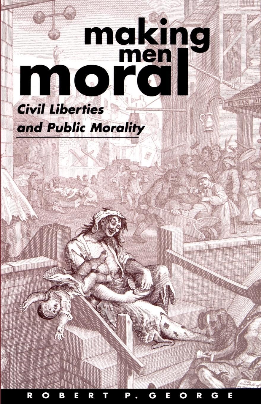 Cover: 9780198260240 | Making Men Moral | Civil Liberties and Public Morality | George | Buch