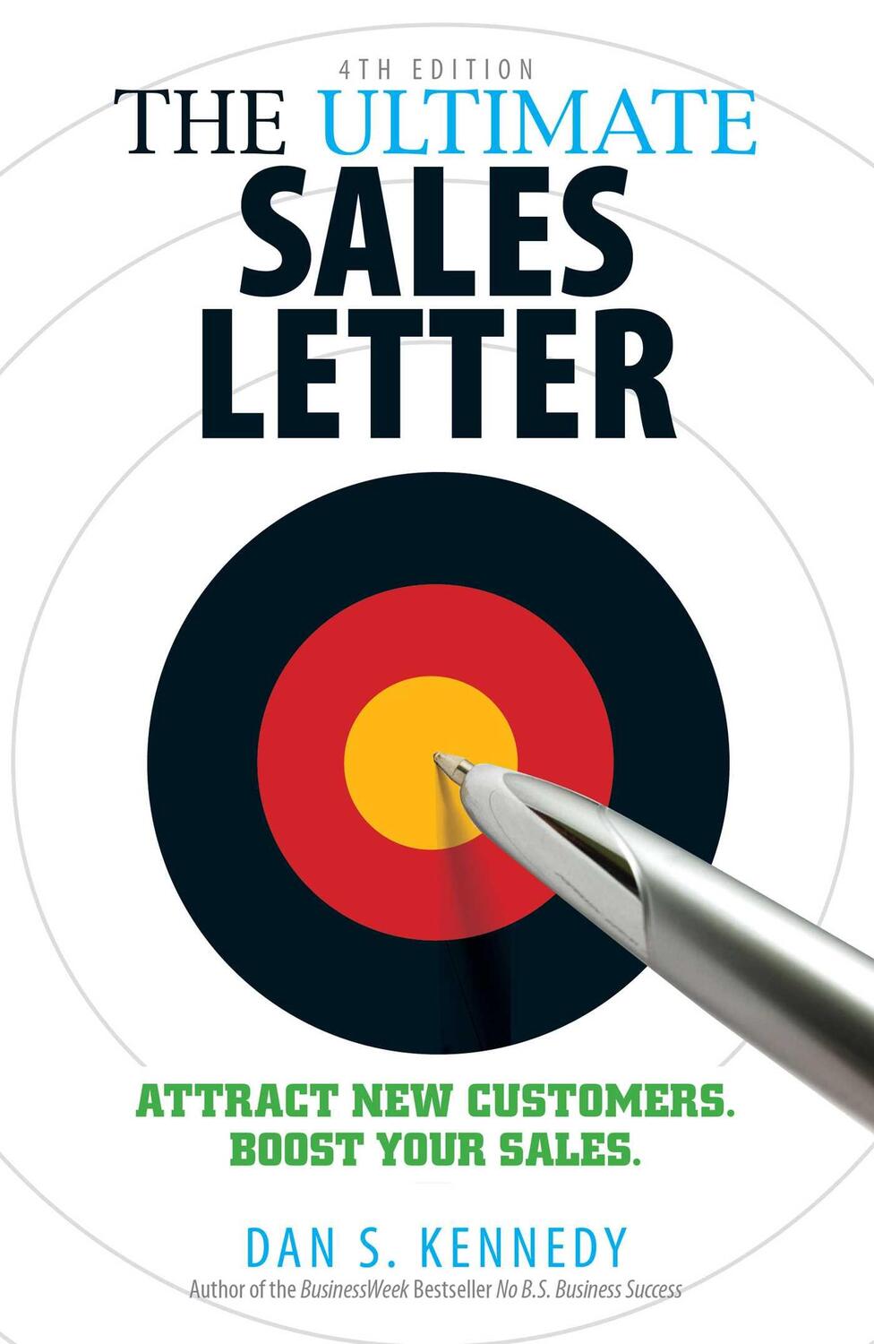 Cover: 9781440511417 | The Ultimate Sales Letter, 4th Edition | Dan S Kennedy | Taschenbuch