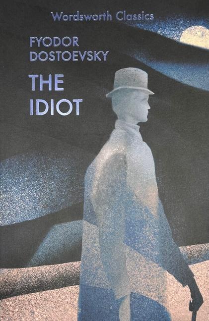 Cover: 9781853261756 | The Idiot | Fyodor Dostoevsky | Taschenbuch | Wordsworth Classics