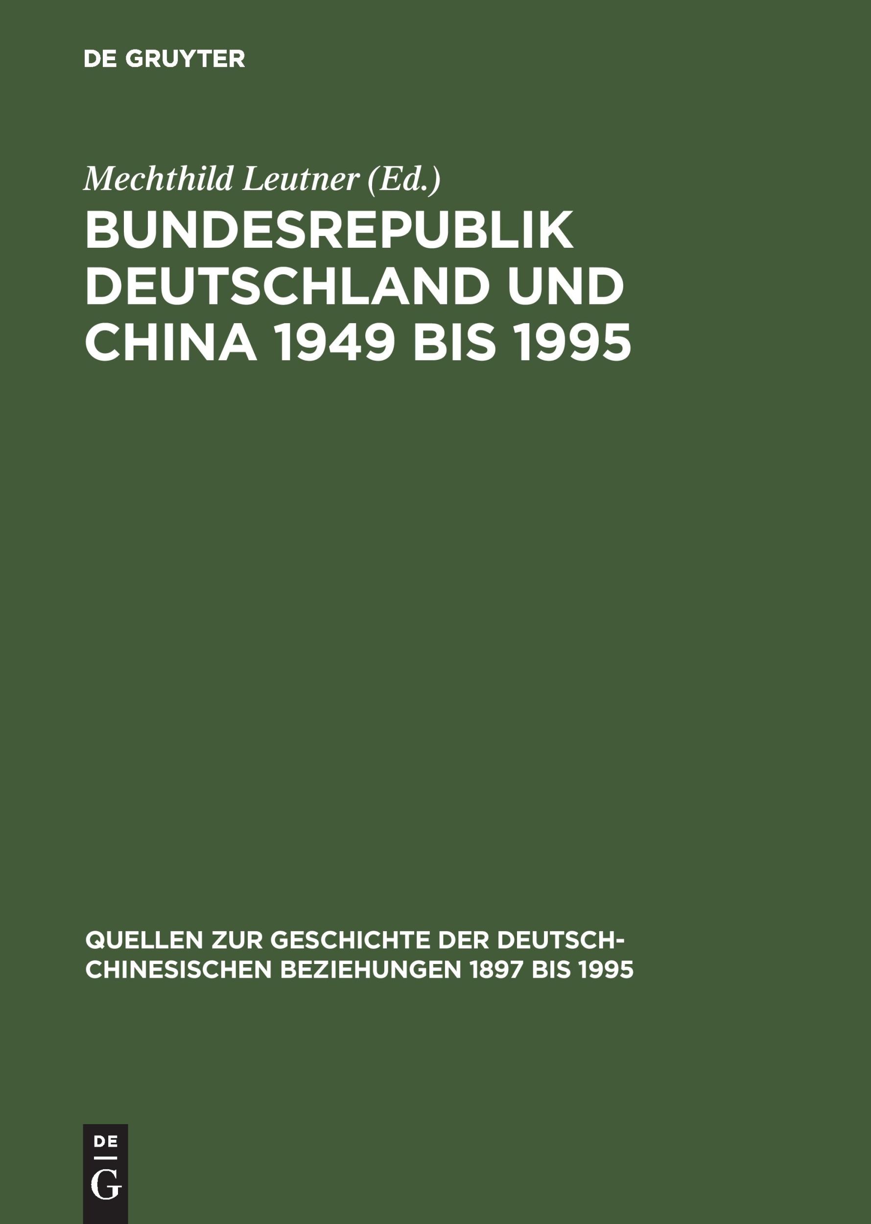 Cover: 9783050028040 | Bundesrepublik Deutschland und China 1949 bis 1995 | Buch | 435 S.