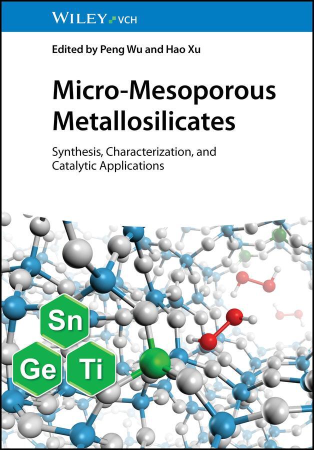 Cover: 9783527350940 | Micro-Mesoporous Metallosilicates | Peng Wu (u. a.) | Buch | 496 S.