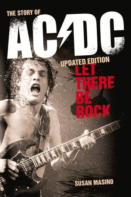 Cover: 9781913172145 | Let There Be Rock: The Story of AC/DC | Susan Masino | Taschenbuch