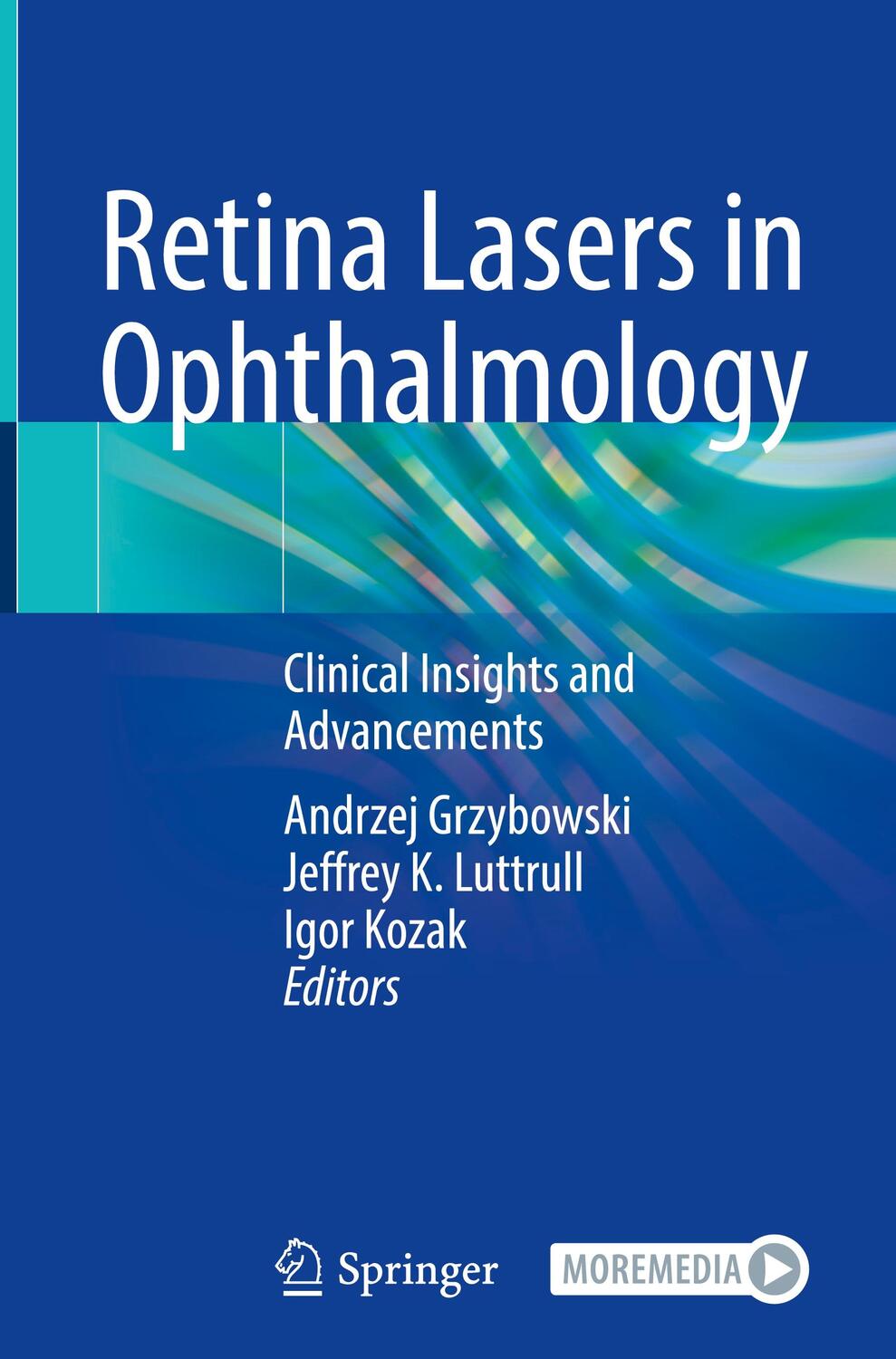 Cover: 9783031257780 | Retina Lasers in Ophthalmology | Clinical Insights and Advancements
