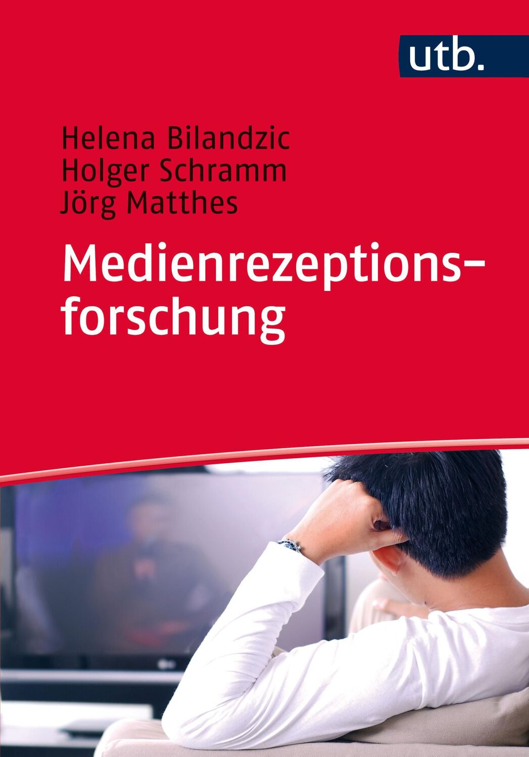 Cover: 9783825240035 | Medienrezeptionsforschung | Helena/Matthes, Jör Bilandzic (u. a.)