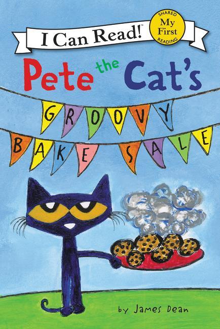 Cover: 9780062675248 | Pete the Cat's Groovy Bake Sale | James Dean (u. a.) | Taschenbuch