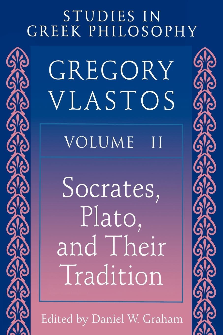 Cover: 9780691019383 | Studies in Greek Philosophy, Volume II | Gregory Vlastos | Taschenbuch