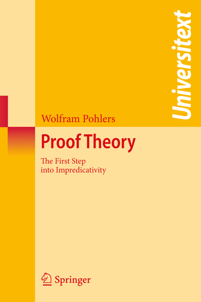 Cover: 9783540693185 | Proof Theory | The First Step into Impredicativity | Wolfram Pohlers