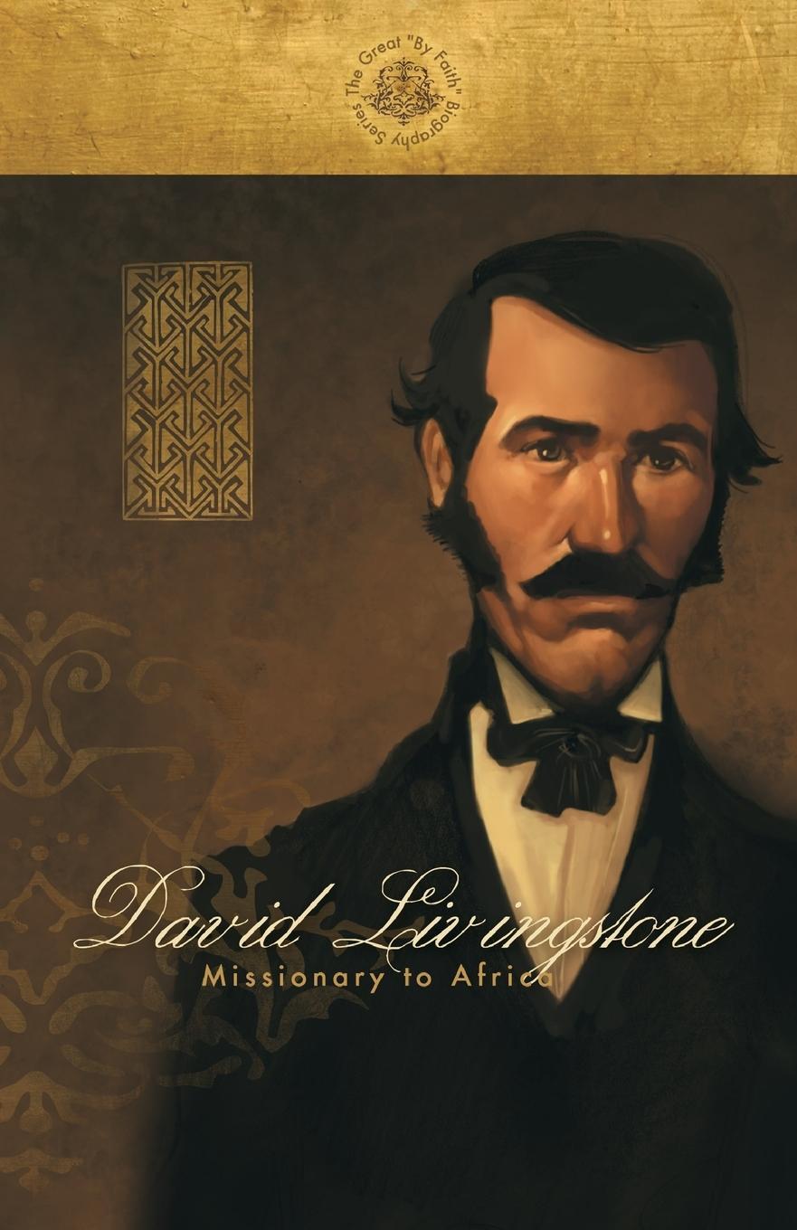 Cover: 9781932307245 | David Livingstone | Missionary to Africa | David Livingstone | Buch