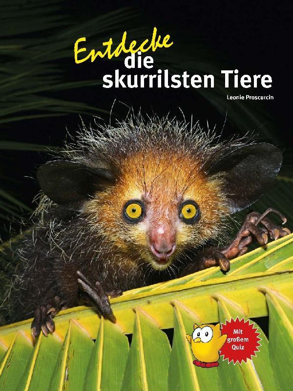 Cover: 9783866594777 | Entdecke die skurrilsten Tiere | Leonie Proscurcin | Buch | 64 S.