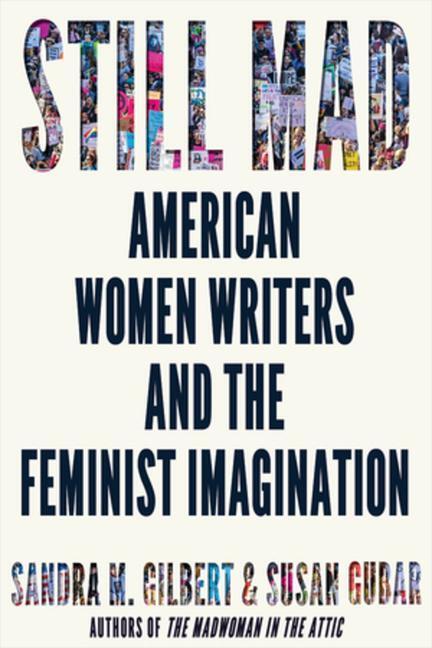 Cover: 9780393651713 | Still Mad: American Women Writers and the Feminist Imagination | Buch