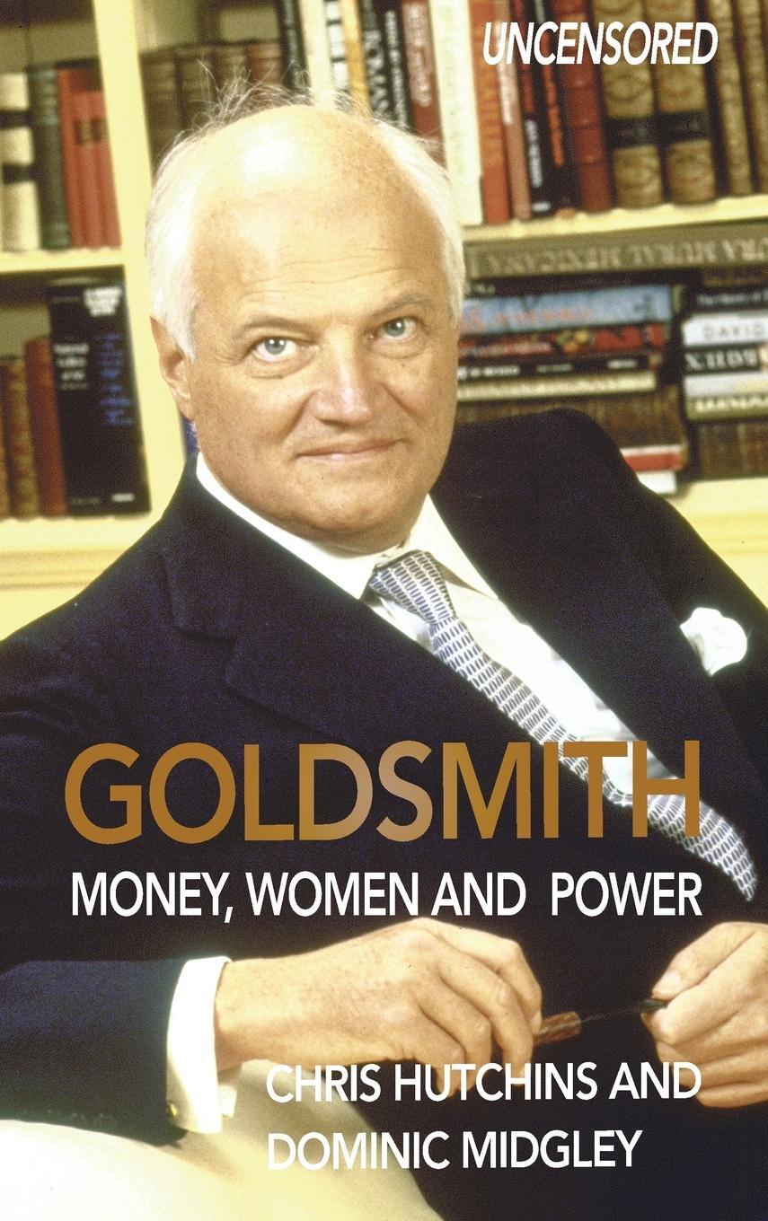Cover: 9780993356629 | Goldsmith | Money, Women and Power | Chris Hutchins (u. a.) | Buch