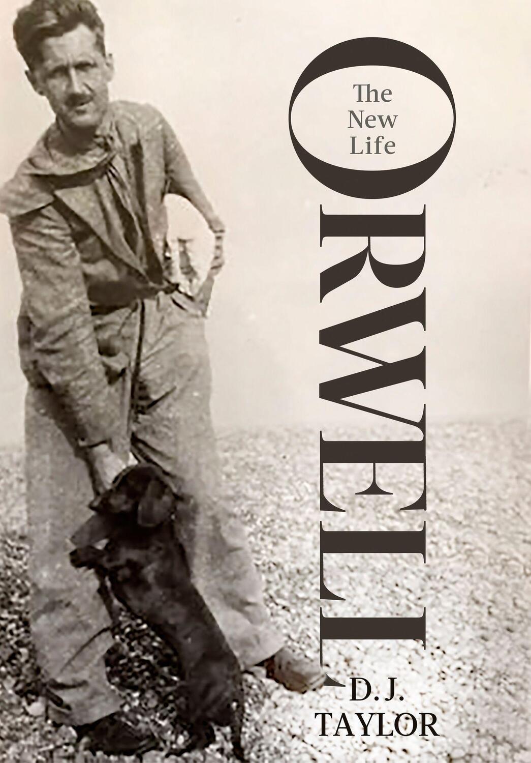 Cover: 9781472132963 | Orwell | The New Life | D. J. Taylor | Buch | Gebunden | Englisch