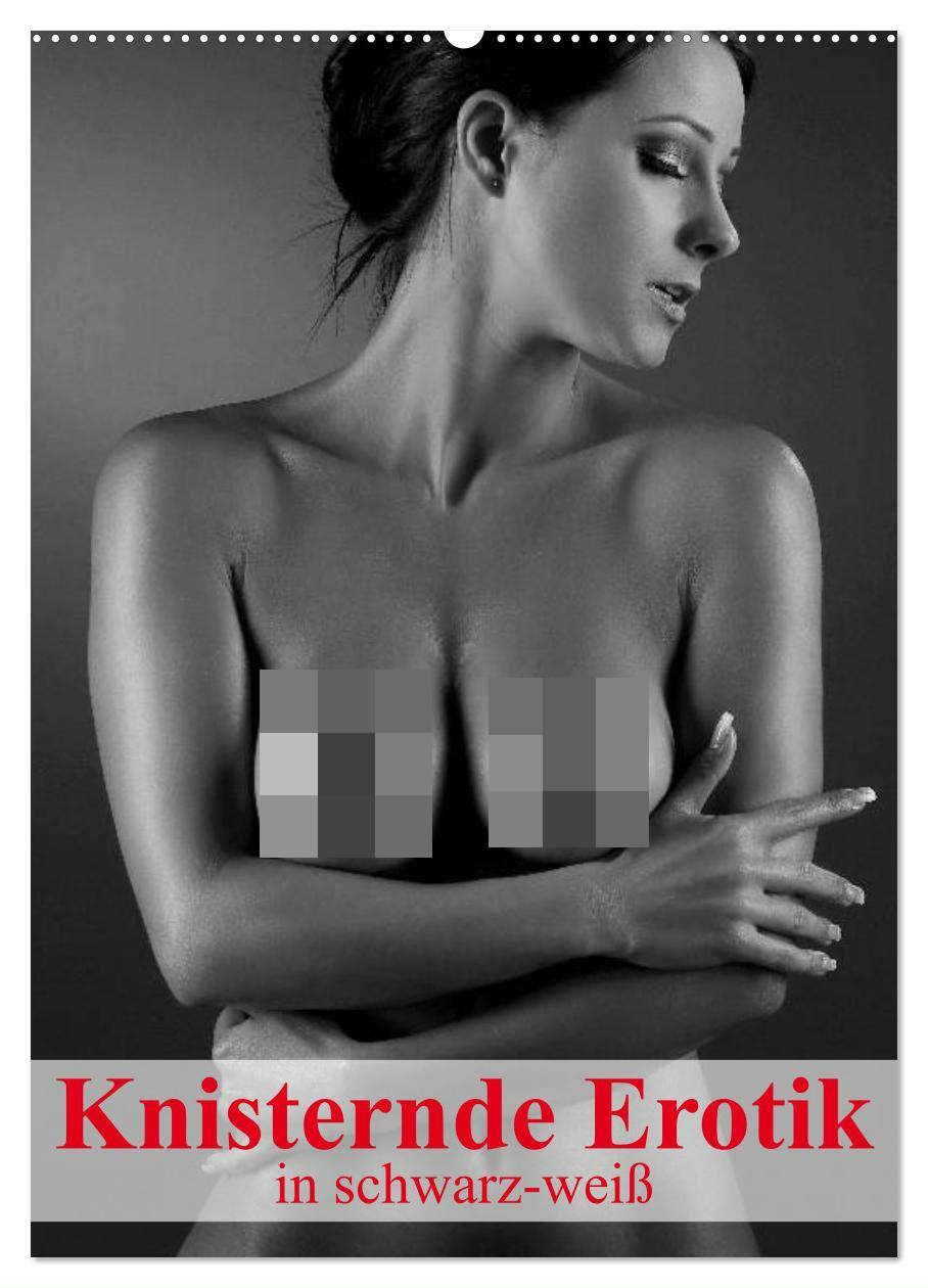 Cover: 9783383377938 | Knisternde Erotik in schwarz-weiß (Wandkalender 2024 DIN A2 hoch),...